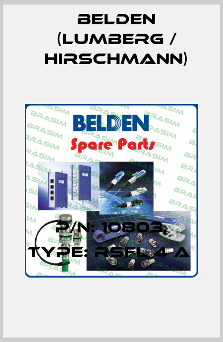 P/N: 10803, Type: RSFL 4 A  Belden (Lumberg / Hirschmann)