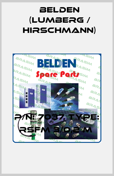 P/N: 7037, Type: RSFM 3/0,2 M  Belden (Lumberg / Hirschmann)