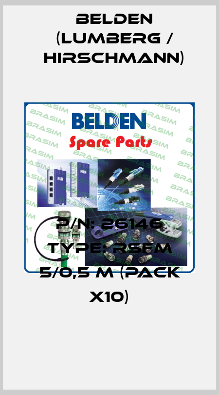 P/N: 26146 Type: RSFM 5/0,5 M (pack x10) Belden (Lumberg / Hirschmann)