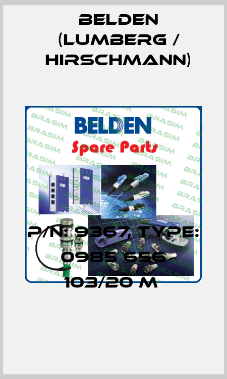 P/N: 9367, Type: 0985 656 103/20 M  Belden (Lumberg / Hirschmann)