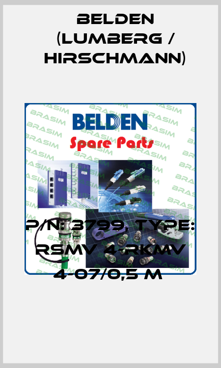 P/N: 3799, Type: RSMV 4-RKMV 4-07/0,5 M  Belden (Lumberg / Hirschmann)