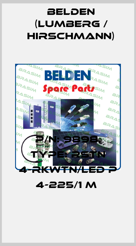 P/N: 9898, Type: RSTN 4-RKWTN/LED P 4-225/1 M  Belden (Lumberg / Hirschmann)