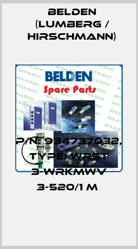 P/N: 934737032, Type: WRST 3-WRKMWV 3-520/1 M  Belden (Lumberg / Hirschmann)