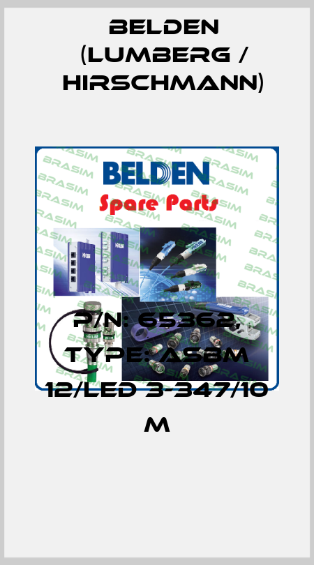 P/N: 65362, Type: ASBM 12/LED 3-347/10 M Belden (Lumberg / Hirschmann)