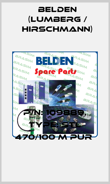 P/N: 109889, Type: STL 470/100 M PUR  Belden (Lumberg / Hirschmann)