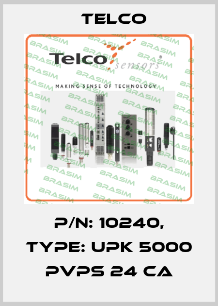 P/N: 10240, Type: UPK 5000 PVPS 24 CA Telco