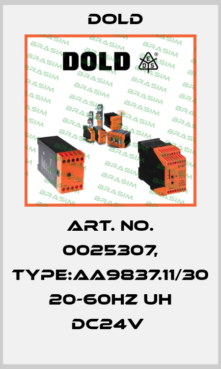 Art. No. 0025307, Type:AA9837.11/30 20-60HZ UH DC24V  Dold