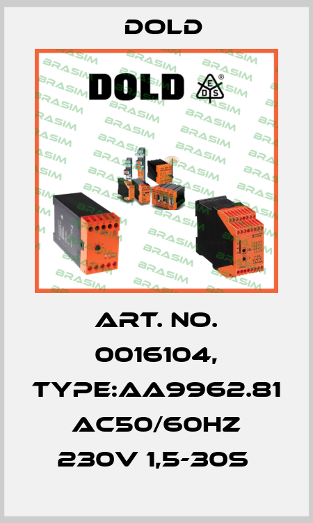 Art. No. 0016104, Type:AA9962.81 AC50/60HZ 230V 1,5-30S  Dold