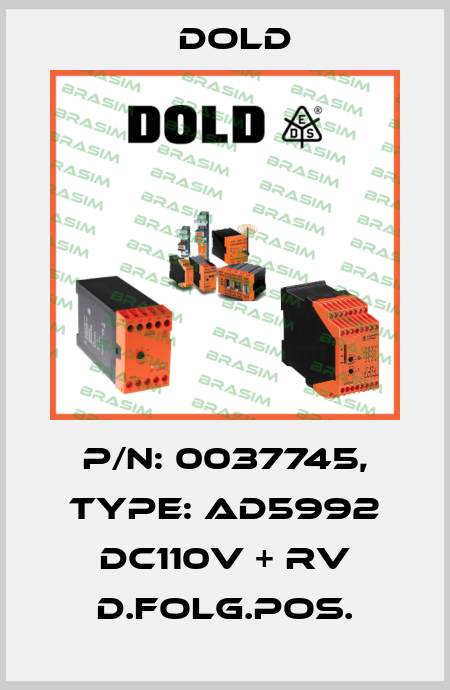p/n: 0037745, Type: AD5992 DC110V + RV D.FOLG.POS. Dold