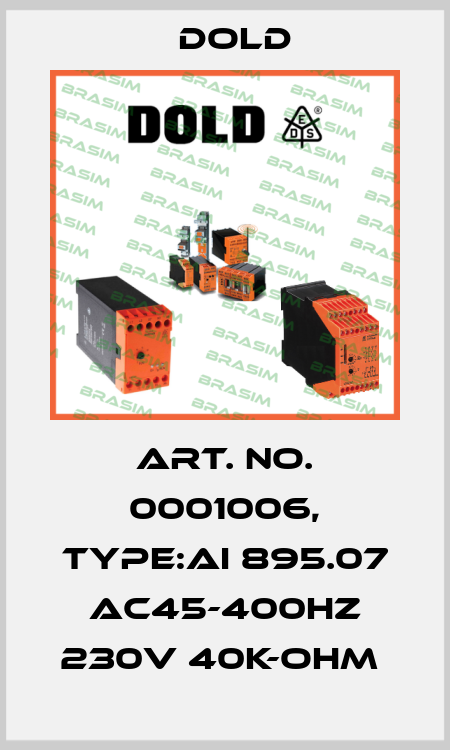 Art. No. 0001006, Type:AI 895.07 AC45-400HZ 230V 40K-OHM  Dold