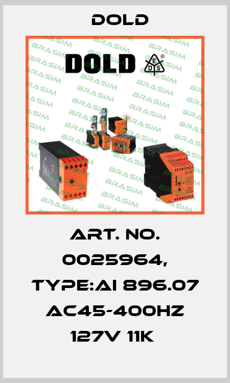 Art. No. 0025964, Type:AI 896.07 AC45-400HZ 127V 11K  Dold