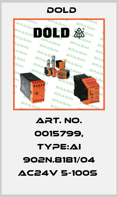 Art. No. 0015799, Type:AI 902N.8181/04 AC24V 5-100S  Dold