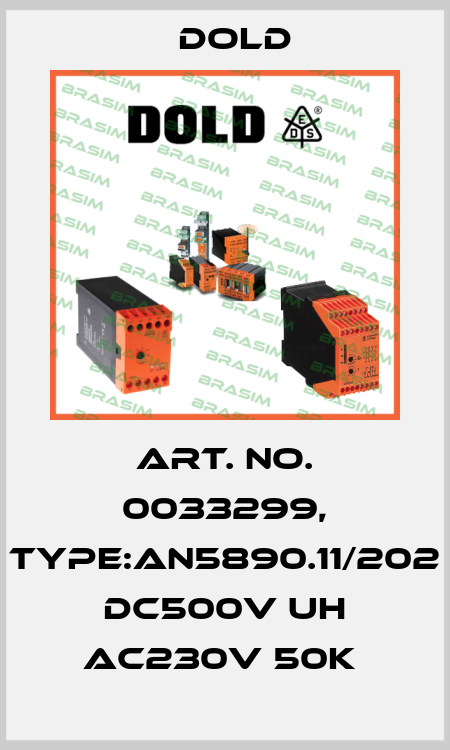 Art. No. 0033299, Type:AN5890.11/202 DC500V UH AC230V 50K  Dold