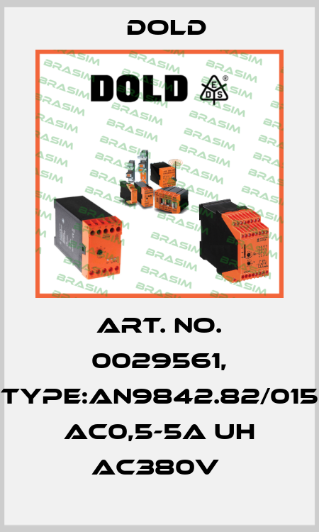 Art. No. 0029561, Type:AN9842.82/015 AC0,5-5A UH AC380V  Dold