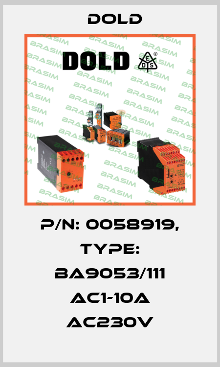p/n: 0058919, Type: BA9053/111 AC1-10A AC230V Dold