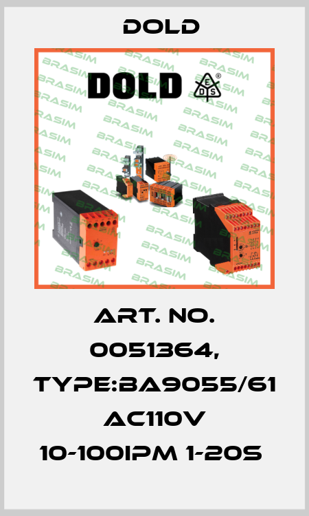 Art. No. 0051364, Type:BA9055/61 AC110V 10-100IPM 1-20S  Dold
