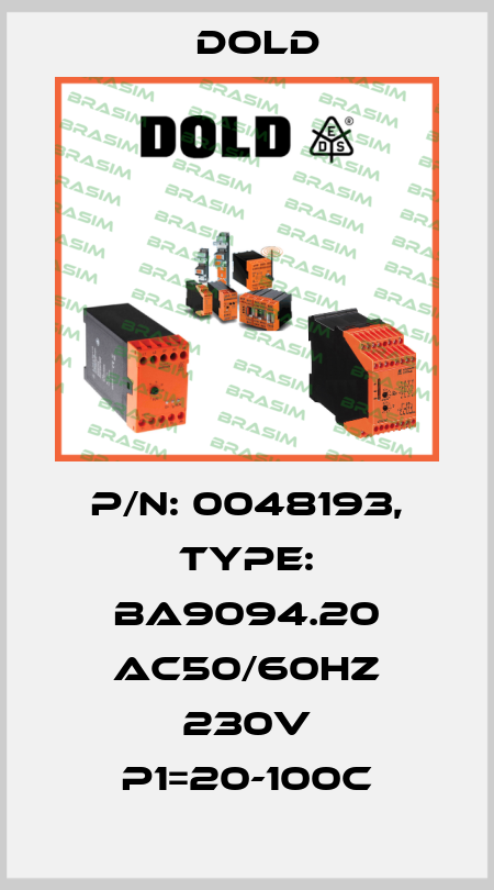 p/n: 0048193, Type: BA9094.20 AC50/60HZ 230V P1=20-100C Dold