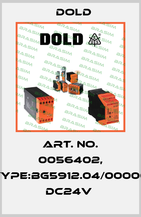 Art. No. 0056402, Type:BG5912.04/00000 DC24V  Dold