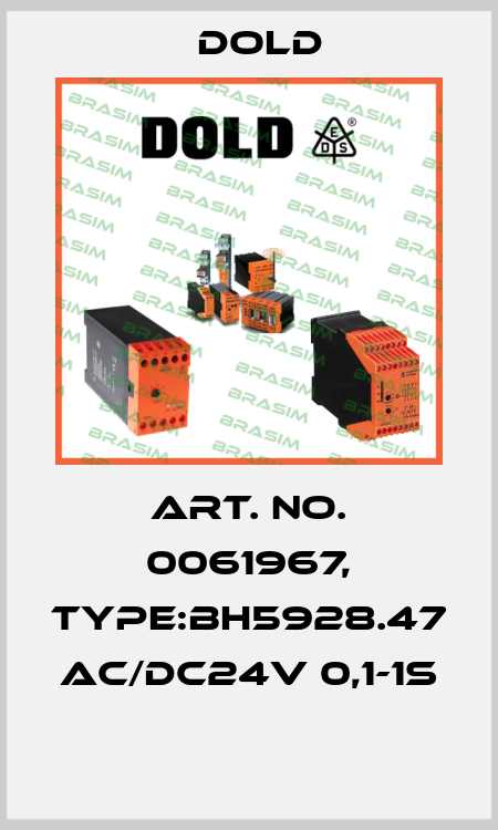 Art. No. 0061967, Type:BH5928.47 AC/DC24V 0,1-1S  Dold
