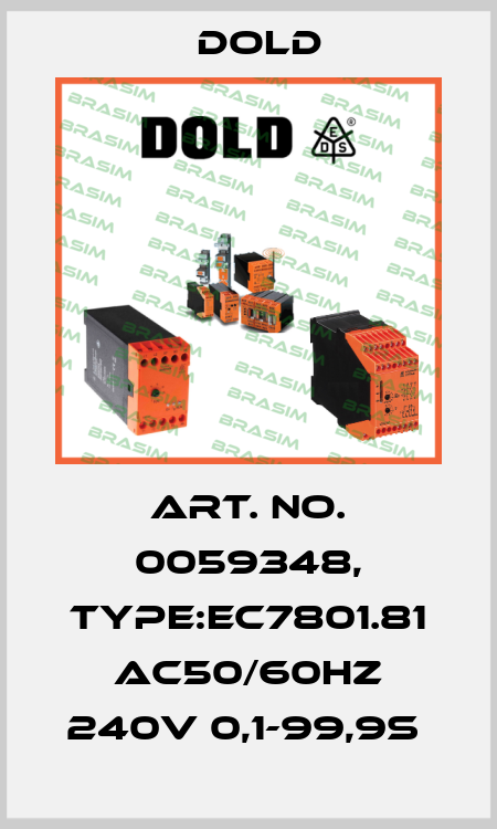 Art. No. 0059348, Type:EC7801.81 AC50/60HZ 240V 0,1-99,9S  Dold