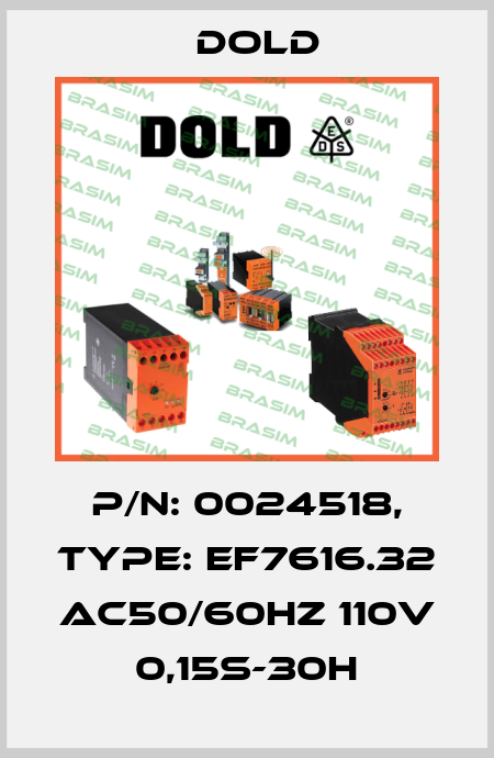 p/n: 0024518, Type: EF7616.32 AC50/60HZ 110V 0,15S-30H Dold