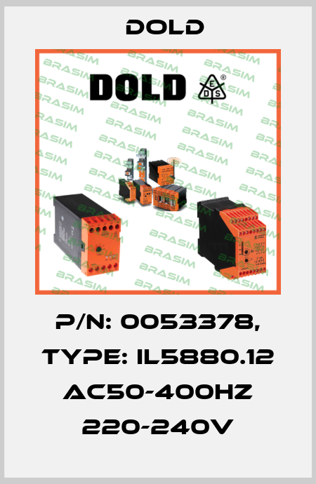 p/n: 0053378, Type: IL5880.12 AC50-400HZ 220-240V Dold