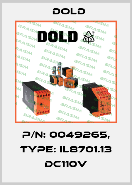 p/n: 0049265, Type: IL8701.13 DC110V Dold