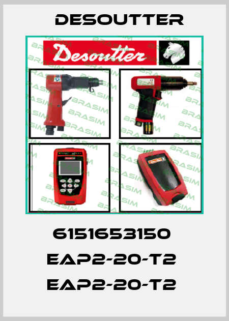 6151653150  EAP2-20-T2  EAP2-20-T2  Desoutter