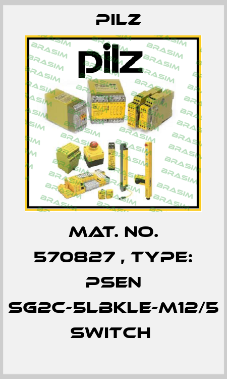 Mat. No. 570827 , Type: PSEN sg2c-5LBKLE-M12/5 switch  Pilz