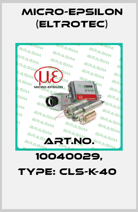 Art.No. 10040029, Type: CLS-K-40  Micro-Epsilon (Eltrotec)