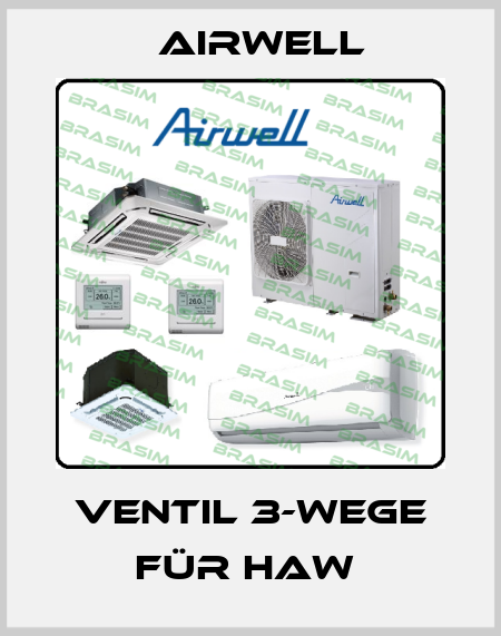 Ventil 3-Wege für HAW  Airwell