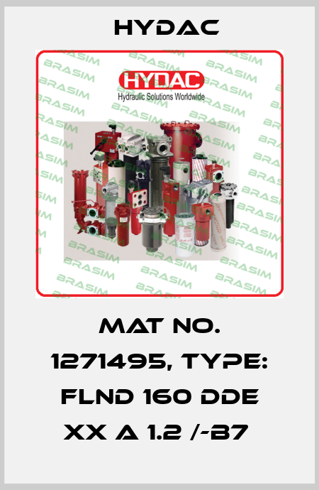 Mat No. 1271495, Type: FLND 160 DDE XX A 1.2 /-B7  Hydac