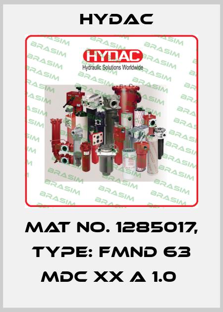 Mat No. 1285017, Type: FMND 63 MDC XX A 1.0  Hydac