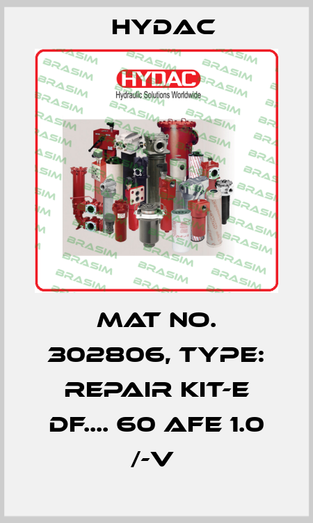 Mat No. 302806, Type: REPAIR KIT-E DF.... 60 AFE 1.0 /-V  Hydac