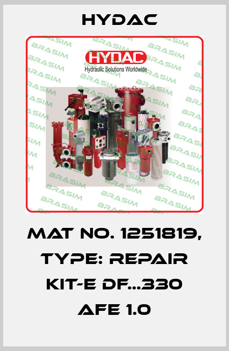Mat No. 1251819, Type: REPAIR KIT-E DF...330 AFE 1.0 Hydac