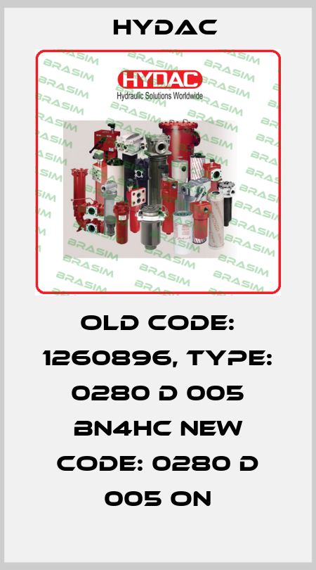old code: 1260896, Type: 0280 D 005 BN4HC new code: 0280 D 005 ON Hydac
