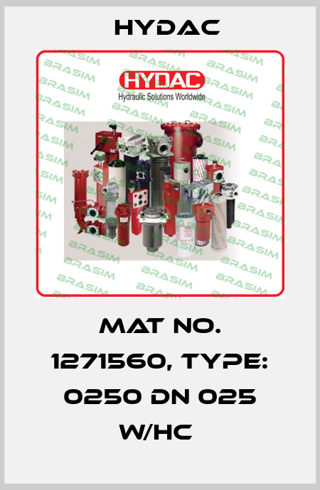 Mat No. 1271560, Type: 0250 DN 025 W/HC  Hydac