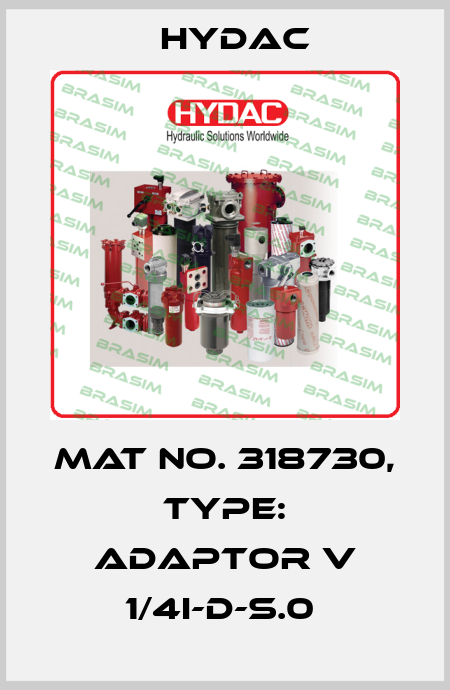 Mat No. 318730, Type: ADAPTOR V 1/4I-D-S.0  Hydac