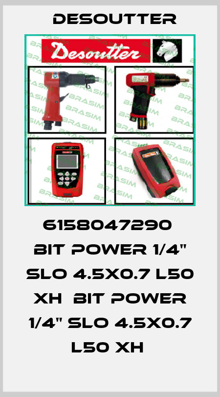 6158047290  BIT POWER 1/4" SLO 4.5X0.7 L50 XH  BIT POWER 1/4" SLO 4.5X0.7 L50 XH  Desoutter