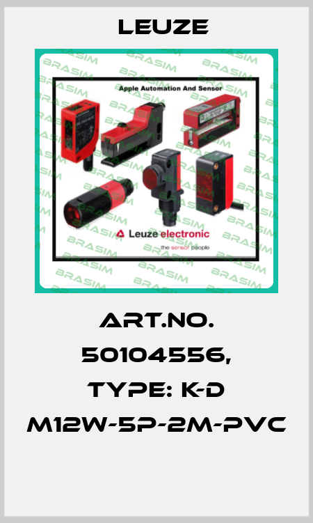 Art.No. 50104556, Type: K-D M12W-5P-2m-PVC  Leuze