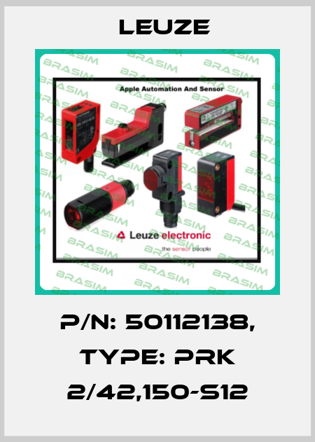 p/n: 50112138, Type: PRK 2/42,150-S12 Leuze