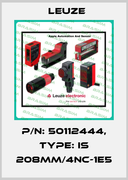 p/n: 50112444, Type: IS 208MM/4NC-1E5 Leuze
