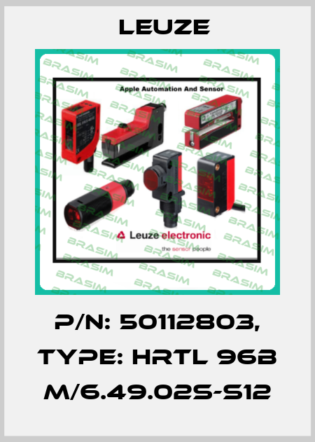 p/n: 50112803, Type: HRTL 96B M/6.49.02S-S12 Leuze