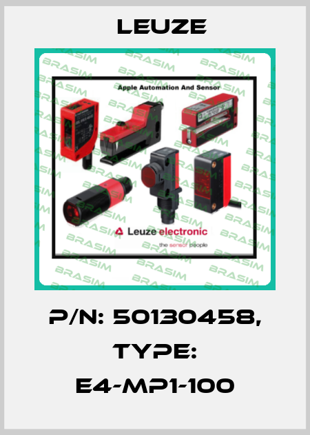 p/n: 50130458, Type: E4-MP1-100 Leuze