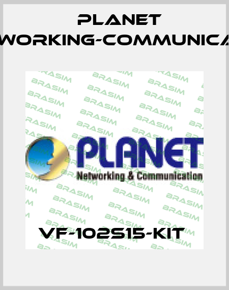 VF-102S15-KIT  Planet Networking-Communication