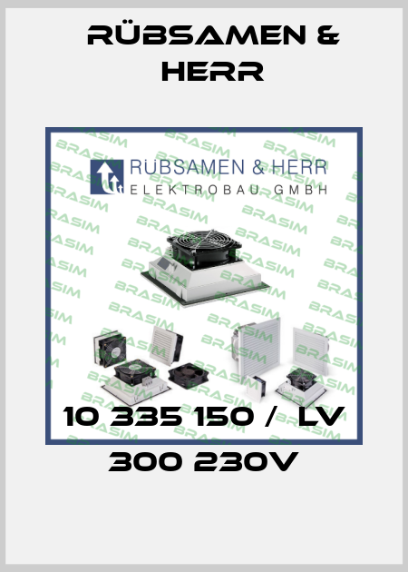 10 335 150 /  LV 300 230V Rübsamen & Herr