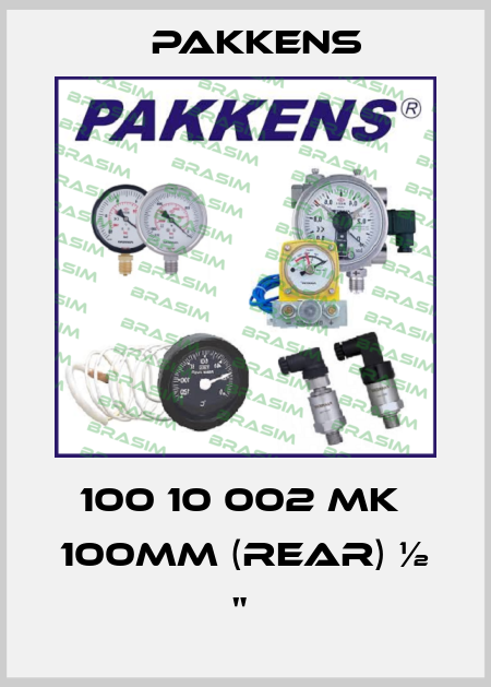 100 10 002 MK  100MM (REAR) ½ "  Pakkens