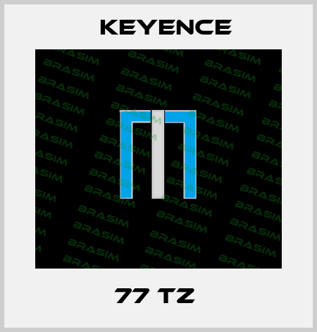 77 TZ  Keyence