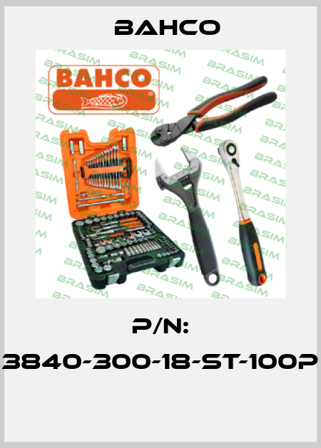 P/N: 3840-300-18-ST-100P  Bahco