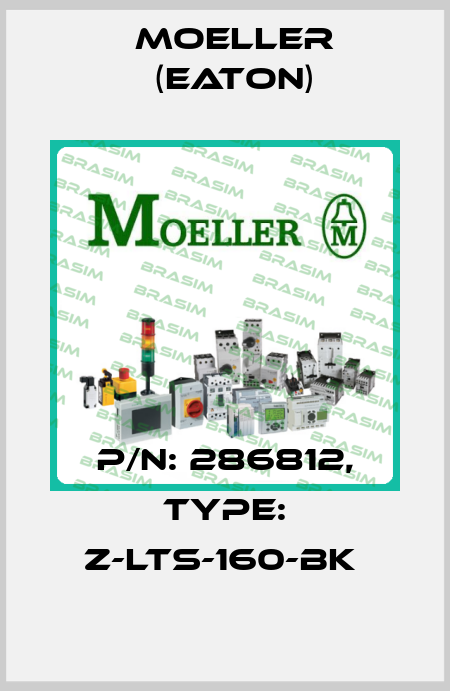 P/N: 286812, Type: Z-LTS-160-BK  Moeller (Eaton)